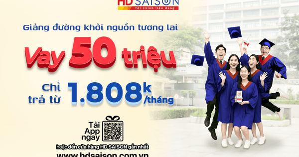 HD SAISON hỗ trợ sinh viên mùa tuyển sinh 2026 với gói vay học phí